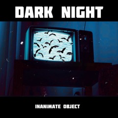 Dark Night (Free Download)