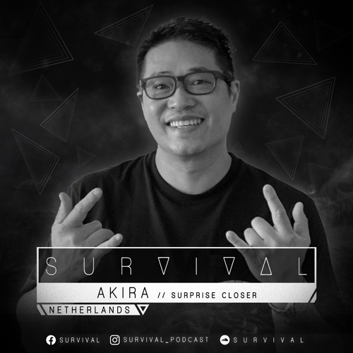 SURVIVAL Podcast #147 by Akira (Surprise Closer)