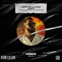 Lirico En La Casa - Subete (Jumperz X Matthew Vee Vip Edit Mix) [BUY=FREE DOWNLOAD]
