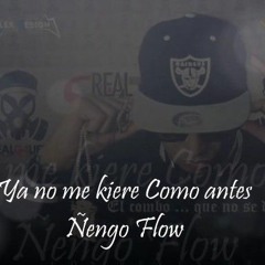 Ñengo Flow - ya no me quiere como antes