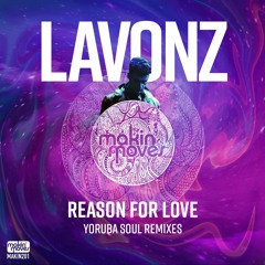Lavonz - Reason For Love (Yoruba Soul Mix) [Makin' Moves Records]