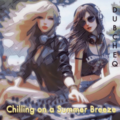 Chilling On A Summer Breeze
