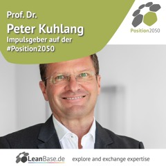 Position2050 SpeakerInterview – Prof. Dr. Peter Kuhlang