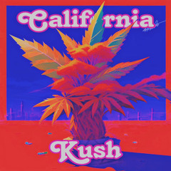 California Kush (RAF NITTE X L3TTERS)