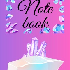 Read F.R.E.E [Book] Crystal Notebook