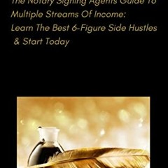 Read PDF EBOOK EPUB KINDLE A Golden Pen: The Notary Signing Agents Guide To Multiple Streams Of Inco
