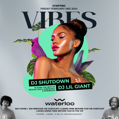 VIBES FRIDAY @ CLUB WATERLOO - @LILGIANT
