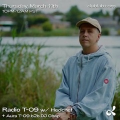 Hedchef - Guestmix for Aura T-09 on Dublab Radio 11/3/21