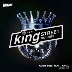 No More Lies (King Street Club Mix) [feat. April]