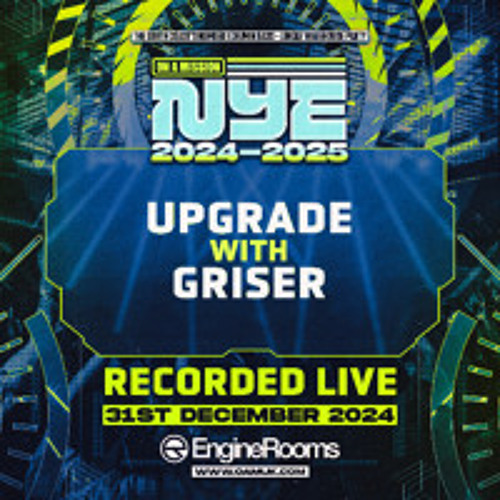 UPGRADE W GRISER NYE 24/5
