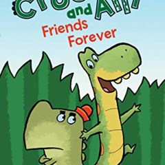free EPUB 📬 Friends Forever (Croc and Ally) by  Derek Anderson [KINDLE PDF EBOOK EPU