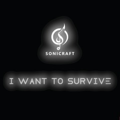 I Want To Survive