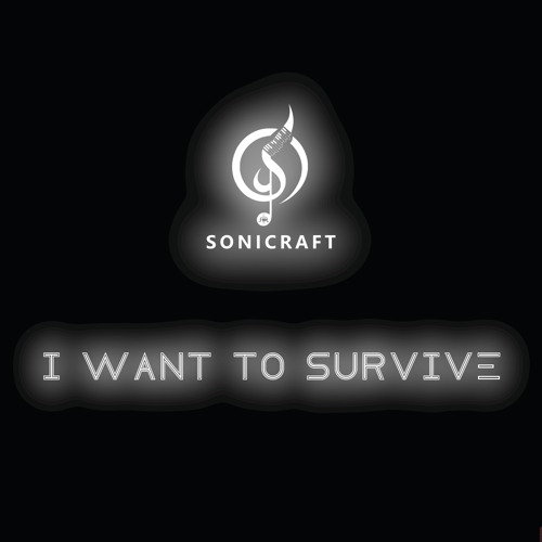I Want To Survive