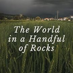 [Get] EPUB 📍 The World in a Handful of Rocks by Jeremy Williams KINDLE PDF EBOOK EPU