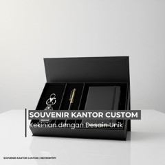 Souvenir Kantor Custom Kekinian dengan Desain Unik
