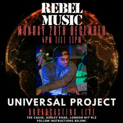 Universal Project - Rebel With A Cause Part 3 - 28:12:2020