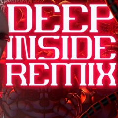 Deep Inside By Shadrow (DeltaHedron Remix)