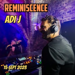 Adi J - Reminiscence - 15th Sept 2023