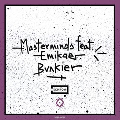 Masterminds feat. Emikae - Bunkier