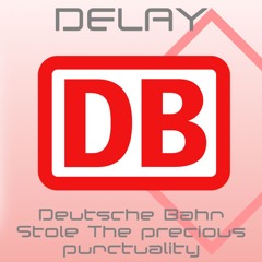 [音MAD] Deutsche Bahn Stole The Precious Puntuality