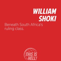 1215: Beneath South Africa's ruling class / William Shoki