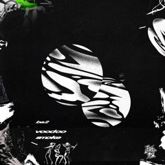 BA2 -  VOODOO SMOKE [FREE DOWNLOAD]