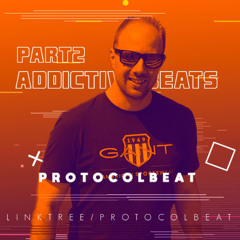 PROTOCOLBEAT - Addictive Beats [Part 2] (EDM)