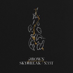 Dabin - Drown feat. Mokita (Skybreak & N33T Remix)
