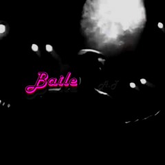 Baile (Demo 1)