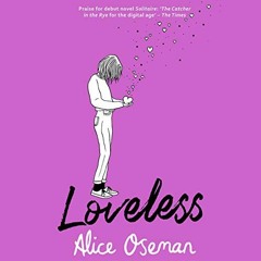 FREE Audiobook 🎧 : Loveless, By Alice Oseman
