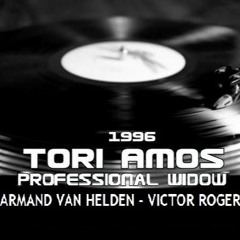 ARMAND  VAN  HELDEN - Victor Roger feat. Tori Amos - Professional Widow - Groovedit 2025