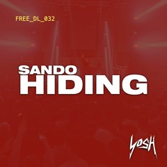 Sando - Hiding [FREE DOWNLOAD]