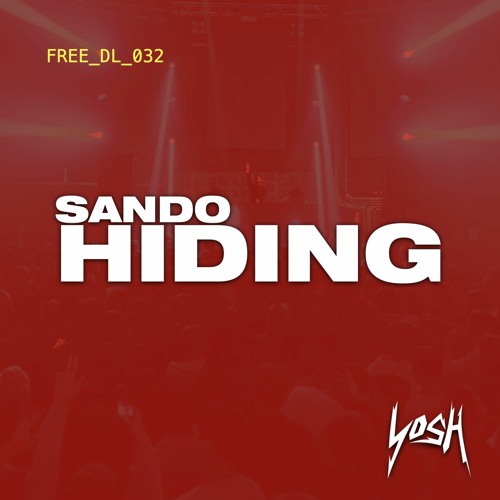 Sando - Hiding [FREE DOWNLOAD]