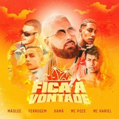 MC POZE, FERRUGEM, XAMÃ & MC HARIEL - FICA A VONTADE ( MUSICA NOVA ) EXCLUSIVA 2K20