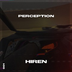 HIREN - PERCEPTION