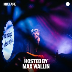 Vunzige Deuntjes Music - Mixtape hosted by Max Wallin