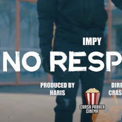 #ZQ Impy - No Respect (prod. HARIS)
