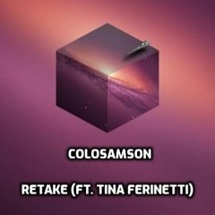 Retake (ft. Tina Ferinetti)