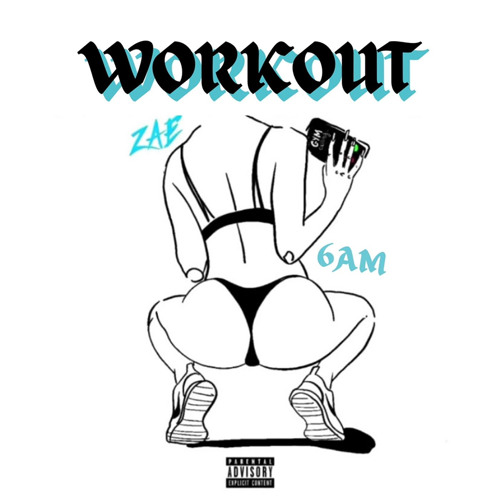 Workout (With Zae France)