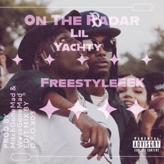 The Lil Yachty "On The Radar" Freestyle (PROD BY: MitchGoneMad & WessGoneMad ,D.F.O.X03)