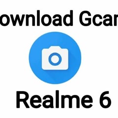 Realme 6 Gcam Apk Download