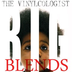 The Vinylcologist BIG Blends