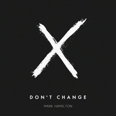 Dont Change (INXS Cover)