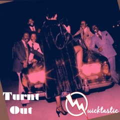 Turnt Out [Quicktastic Extended Edit] ***FREE DOWNLOAD***