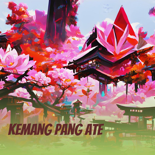 Stream Kemang Pang Ate by Sultan Mazaya Listen online for free on