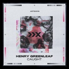 Premiere: Henry Greenleaf - 'Caught'