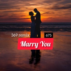 Marry You_ Dezine x Sean rii ft Kayla (369 remix)_675