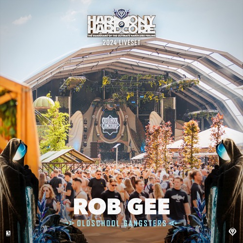 Rob Gee | Harmony of Hardcore 2024 | Oldschool Gangsters