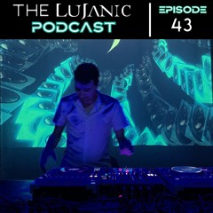 LuJanic Podcast 43: Live @ Darkstar b4 Blastoyz