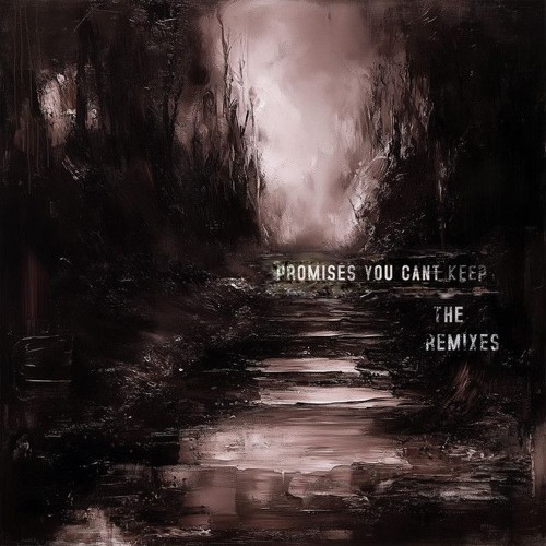 Dakan, RIP Kenny, Barren Gates 'Promises You Can't Keep' (OVRTHINKR Remix)